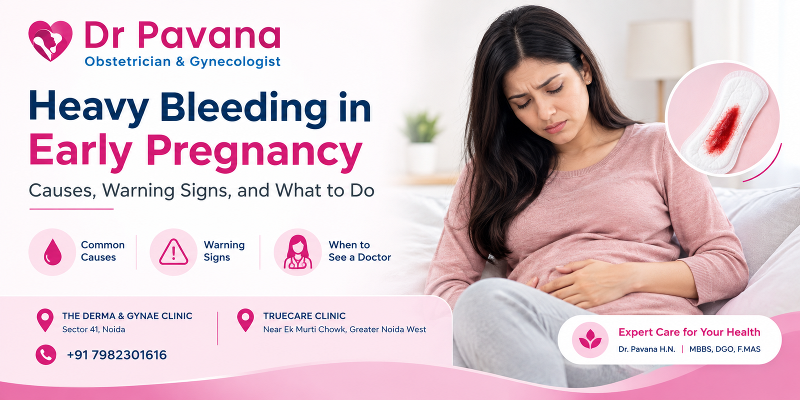 heavy-bleeding-early-pregnancy-warning-signs-Dr-Pavana-H.N-gynaecologist-Sector-41-Noida-Ek-Murti-Chowk